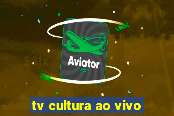 tv cultura ao vivo